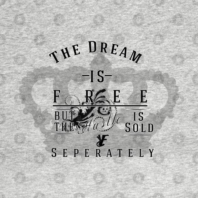 Hustle is Sold Seperately by YoungRichFamousAuthenticApparel